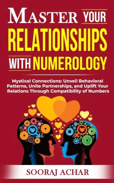 Sooraj Achar - Master your Relationships with Numerology, E-bok. Tillgänglighet: Lägg i varukorg