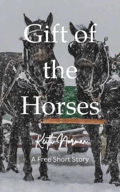 Keith Norman - Gift of the Horses, E-bok