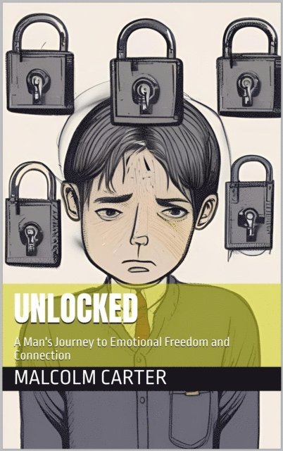 Malcolm Carter - Unlocked, E-bok. Tillgänglighet: Lägg i varukorg