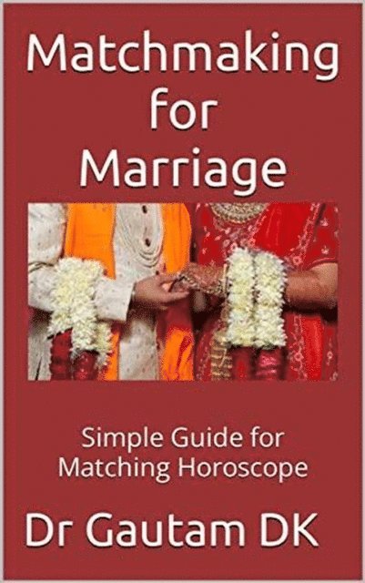 Dr Gautam DK - Matchmaking for Marriage, E-bok. Tillgänglighet: Lägg i varukorg