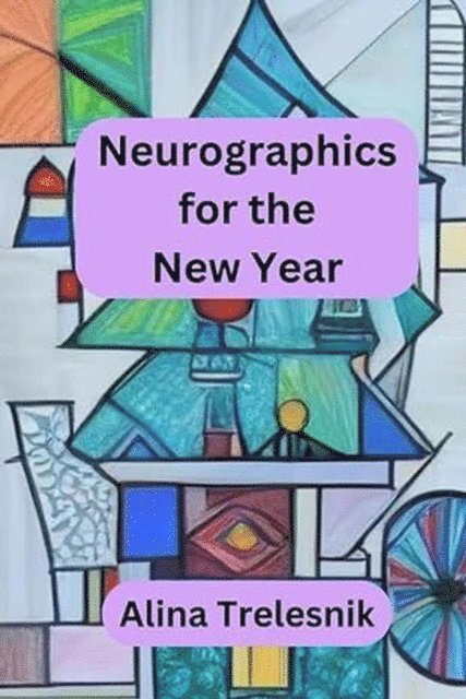 Alina Trelesnik - Neurographics for the New Year, E-bok. Tillgänglighet: Lägg i varukorg