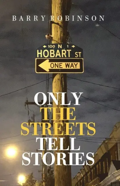 Barry Robinson - Only the Streets Tell Stories, E-bok. Tillgänglighet: Lägg i varukorg