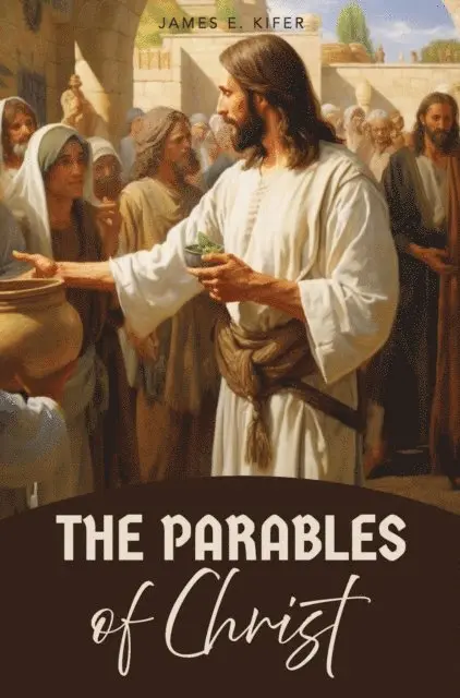 James E. Kifer - Parables of Christ, E-bok. Tillgänglighet: Lägg i varukorg