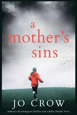 Jo Crow - Mother's Sins, Häftad. Tillgänglighet: Lägg i varukorg