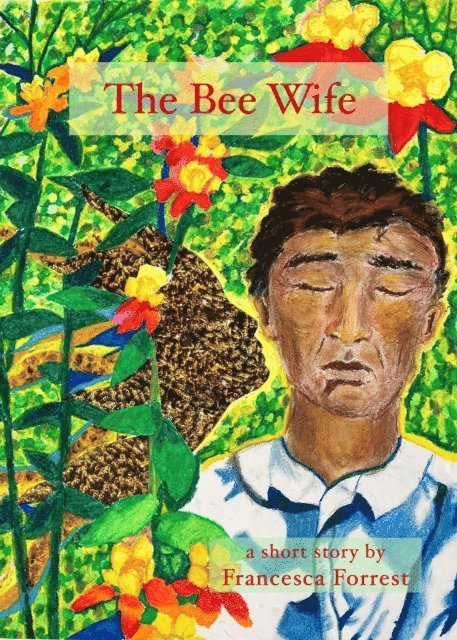 Francesca Forrest - Bee Wife, E-bok