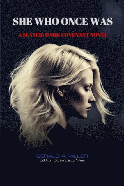 Gerald A. Miller - She Who Once Was, E-bok