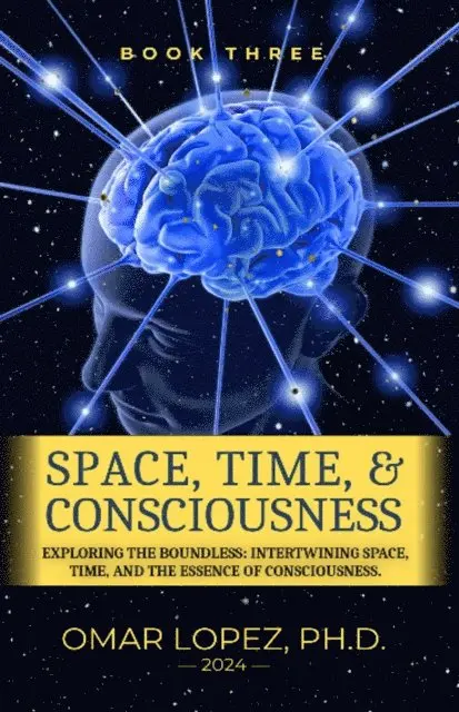 Omar Lopez - Space, Time & Consciousness, E-bok. Tillgänglighet: Lägg i varukorg