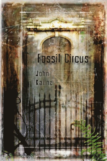 John Kaiine - Fossil Circus, E-bok