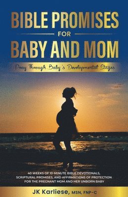 Jk Karliese - Bible Promises for Baby and Mom, Häftad. Tillgänglighet: Lägg i varukorg