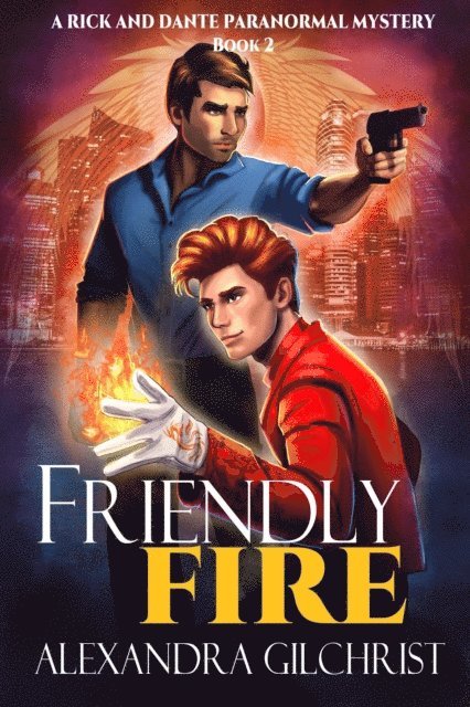 Alexandra Gilchrist - Friendly Fire, E-bok