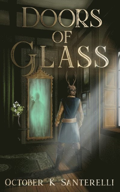 October K Santerelli - Doors of Glass, E-bok