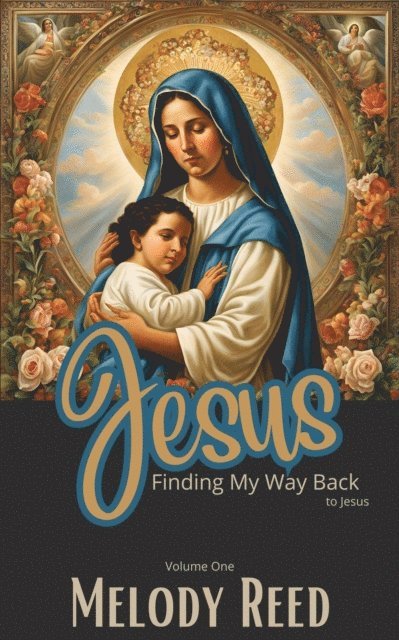 Melody Reed - Finding My Way Back To Jesus, E-bok