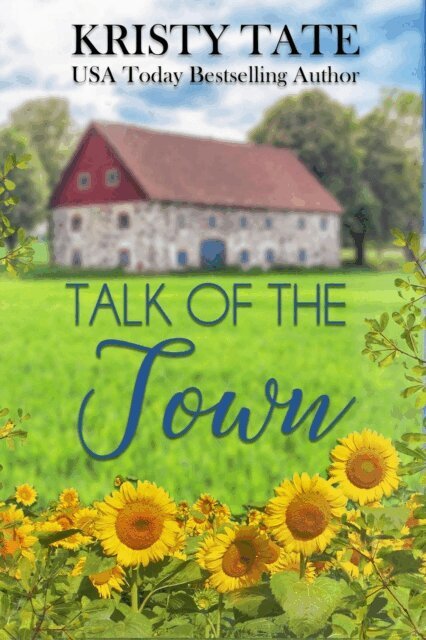 Kristy Tate - Talk of the Town, E-bok