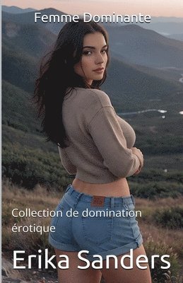 Erika Sanders - Femme Dominante, Häftad