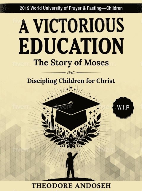 Theodore Andoseh - Victorious Education, E-bok