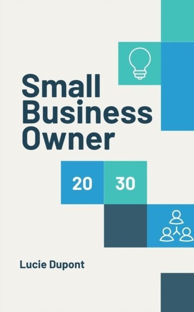 Lucie Dupont - Small Business Owner, E-bok. Tillgänglighet: Lägg i varukorg
