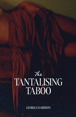 Georgia Harrison - Tantalising taboo, Häftad. Tillgänglighet: Lägg i varukorg