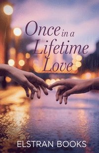 Once in a Lifetime Love