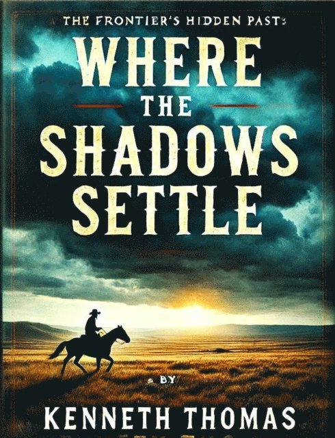 Kenneth Thomas - Where the Shadows Settle, E-bok