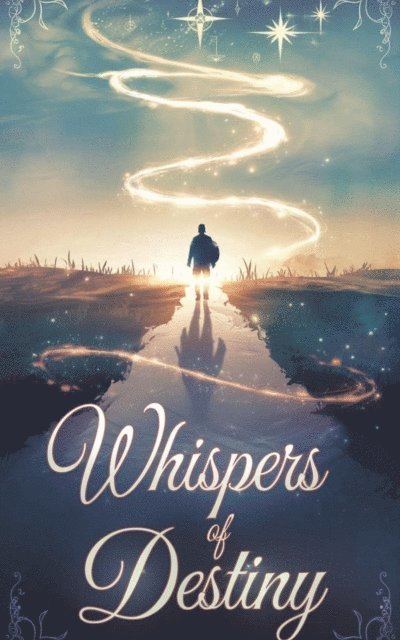 James Alexander Harrison - Whispers of Destiny, E-bok