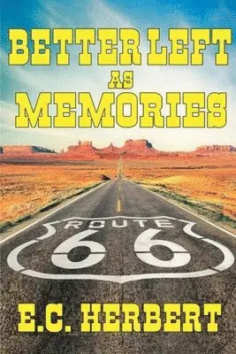 E C Herbert - Better Left As Memories, Häftad. Tillgänglighet: Lägg i varukorg