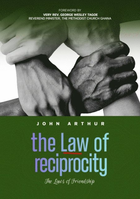 JOHN ARTHUR - Law Of Reciprocity (The Laws Of Friendship), E-bok