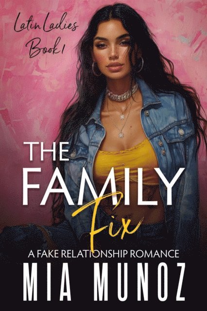 Mia Munoz - Family Fix, E-bok