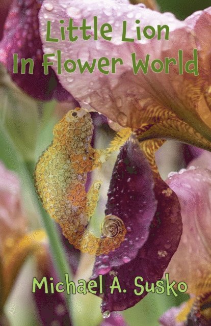 Michael A. Susko - Little Lion In Flower World, E-bok