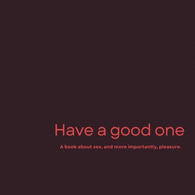 Georgia Harrison - Have a good one, E-bok. Tillgänglighet: Lägg i varukorg