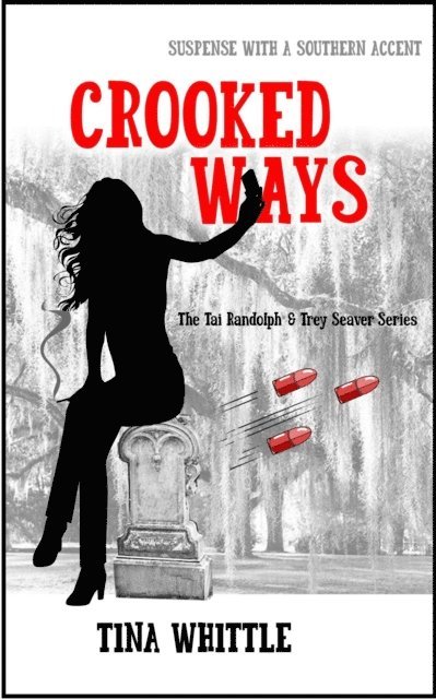 Tina Whittle - Crooked Ways, E-bok
