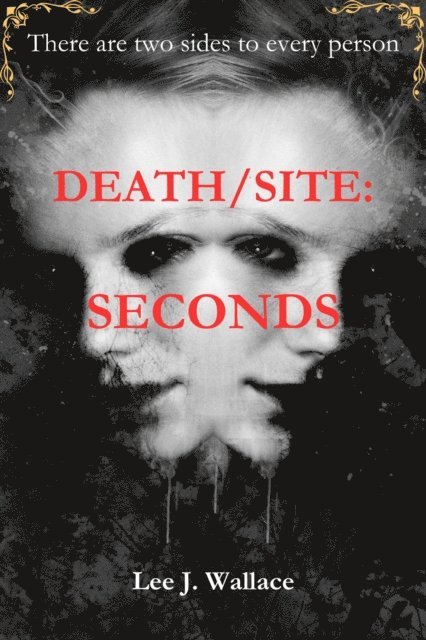 Lee Wallace - Death/Site: Seconds, E-bok