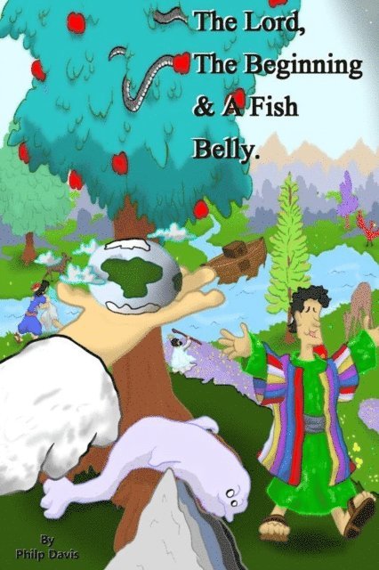 Philip Davis - Lord, The Beginning & A Fish Belly., E-bok