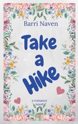 Barri Naven - Take a Hike, Häftad. Tillgänglighet: Lägg i varukorg