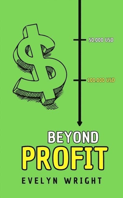 Evelyn Wright - Beyond Profit, E-bok