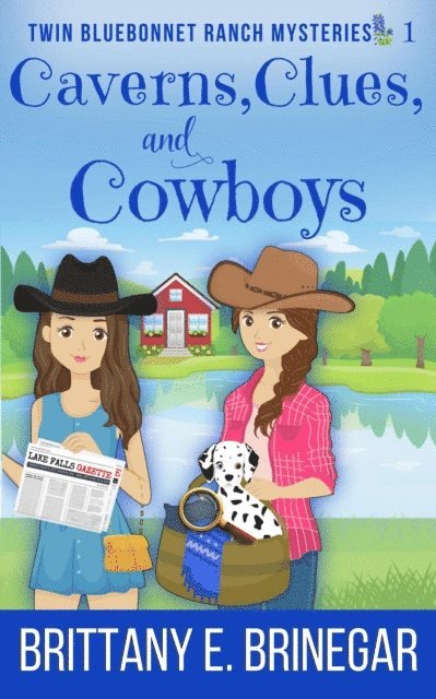 Brittany E. Brinegar - Caverns, Clues, and Cowboys, E-bok