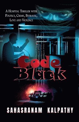 Sahasranam Kalpathy - Code Black, Häftad. Tillgänglighet: Lägg i varukorg