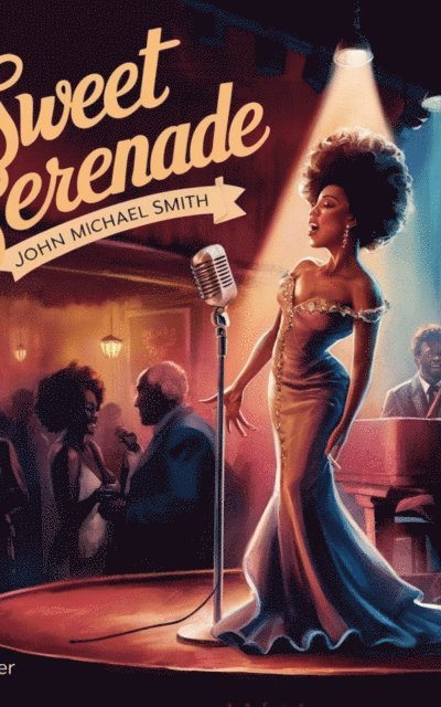 John Michael Smith - Sweet Serenade, E-bok
