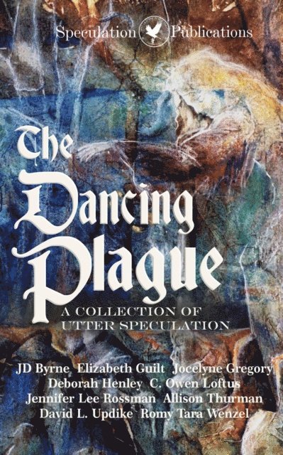 Speculation Publications - Dancing Plague, E-bok