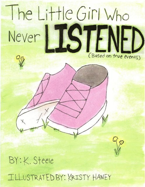 K. Steele - Little Girl Who Never Listened, E-bok