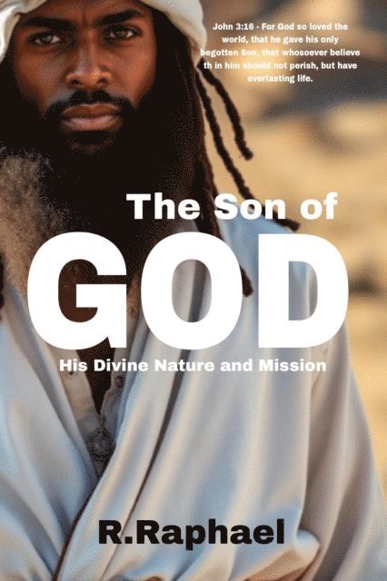 R. Raphael - Son of God: His Divine Nature and Mission, E-bok