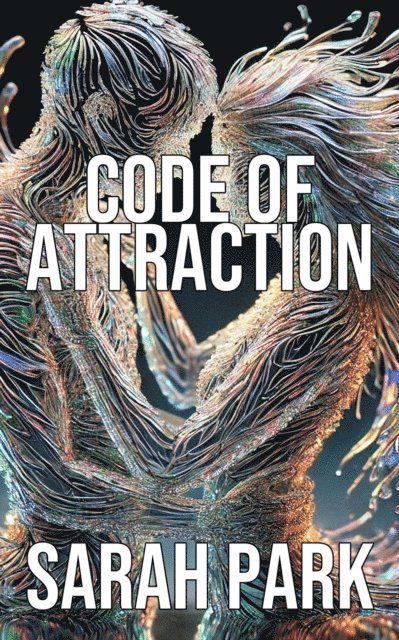 Sarah Park - Code of Attraction, E-bok
