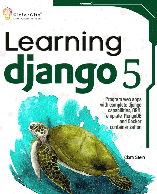 Clara Stein - Learning Django 5, E-bok