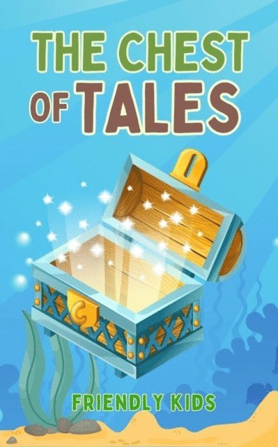 Friendly Kids - Chest of Tales, E-bok