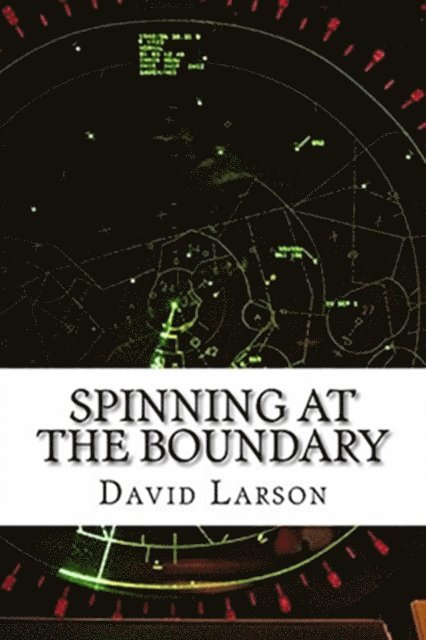 David Larson - Spinning at the Boundary, E-bok