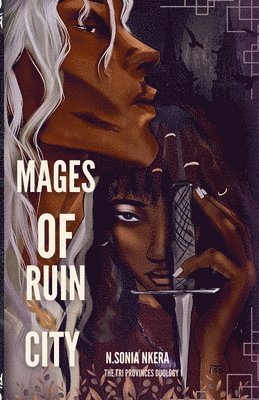 Sonia Nkera - Mages Of Ruin City, Häftad