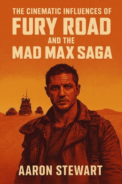 Aaron Stewart - Cinematic Influences of Fury Road and the Mad Max Saga, E-bok. Tillgänglighet: Lägg i varukorg