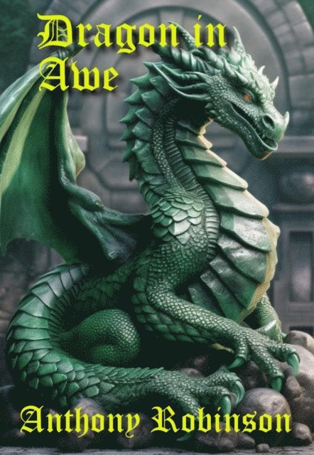 Anthony Robinson - Dragon in Awe, E-bok