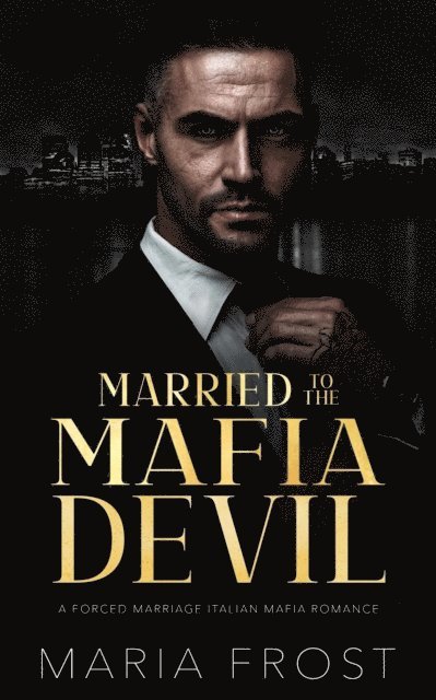 Maria Frost - Married to the Mafia Devil, E-bok