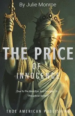 Julie Monroe - Price... of Innocence, Häftad. Tillgänglighet: Lägg i varukorg
