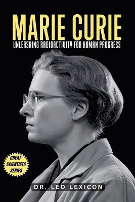 Leo Lexicon - Marie Curie, Häftad. Tillgänglighet: Lägg i varukorg